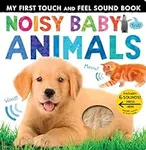 Noisy Baby Animals: Includes Six So