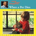 When a Pet Dies (Mr. Rogers)