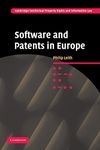 Software and Patents in Europe: 9 (Cambridge Intellectual Property and Information Law, Series Number 9)