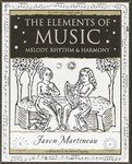 The Elements of Music: Melody, Rhythm and Harmony