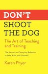 Don't Shoot the Dog: The Art of Tea