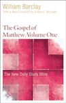 The Gospel of Matthew, Volume One: 1 (New Daily Study Bible)