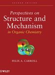 Perspectives on Structure and Mechanism in Organic Chemistry