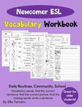 ESL Vocabulary Workbook: Newcomer Students | Daily Activities, Community, School