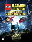 Lego Batman: The Movie - DC Super heroes Unite