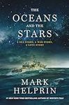 The Oceans and the Stars: A Sea Sto