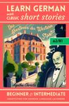 Learn German with Classic Short Stories: Das Abenteuer Des "Western Star" by Agatha Christie, Adaptation for Beginner and Intermediate A2/B1 level, German Short Stories with Detective