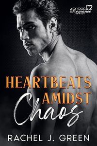 Heartbeats Amidst Chaos (Part 1): Danger, suspenseful and forbidden medical romance in an organized crime - mafia family with a second chance