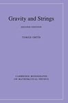 Gravity and Strings (Cambridge Monographs on Mathematical Physics)