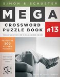 Simon & Schuster Mega Crossword Puzzle Book #13 (Volume 13)