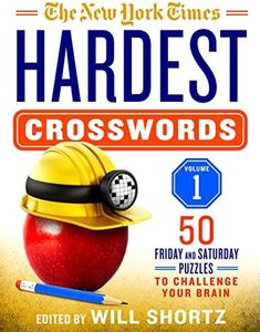 The New York Times Hardest Crosswords Volume 1: 50 Friday and Saturday Puzzles to Challenge Your Brain
