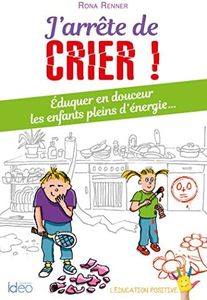 J'arrête de crier