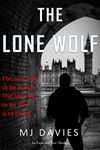 The Lone Wolf: A Gripping Assassination Conspiracy Thriller (Book 1 of The Lone Wolf Series}