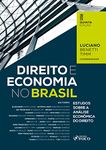 Direito e Economia no Brasil: Estudos Sobre a Análise Econômica do Direito (Portuguese Edition)