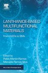 Lanthanide-Based Multifunctional Materials: From OLEDs to SIMs (Micro & Nano Technologies)