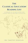 The Classical Education Reading List: A Summary of 150 Great Books of Western Civilization