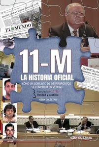 11M: la historia oficial: Cómo un conjunto de despropósitos se convirtió en verdad: 62 (Última Línea de Ensayo)