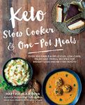 Keto Slow Cooker & One-Pot Meals: Over 100 Simple & Delicious Low-Carb, Paleo and Primal Recipes for Weight Loss and Better Health (Volume 4)