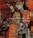 Rooted Landscapes: The Art of Rini Dhumal