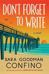 Don't Forget to Write: A Novel