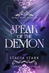 Speak of the Demon: A Paranormal Urban Fantasy Romance (Deals with Demons Book 1)