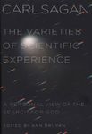 The Varieties of Scientific Experience: A Personal View of the Search for God