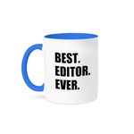 3dRose mug_179777_6 Best Editor Ever-Fun Job Pride Gift for Worlds Greatest Editing Work, Ceramic, Blue/White