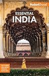 Fodor's Essential India: with Delhi, Rajasthan, Mumbai & Kerala: 4 (Full-color Travel Guide)