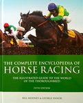 Complete Encyclopedia of Horse Racing