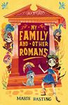 My Family and Other Romans: a laugh-out-loud funny time-travel adventure for fans of Loki