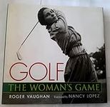 Golf: The Woman's Game