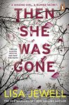 Then She Was Gone: The addictive psychological thriller from the Sunday Times bestselling author of The Family Upstairs