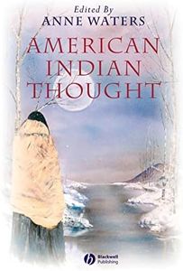 American Indian Thought: Philosophical Essays