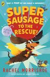 Supersausage to the rescue!: 1 (Superpets!, 1)