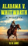 Alabama V. Whitworth: A Western