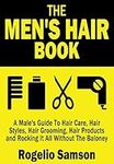 The Men's Hair Book: A Male's Guide