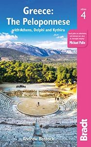 Greece: The Peloponnese: with Athens, Delphi and Kythira (Bradt Travel Guides)