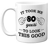 Stuff4 80th Birthday Gifts for Men Women, Birthday Mug for 80 Year Old, It Took Me 80 Years to Look This Good Mug - 11oz Ceramic Dishwasher Safe Mugs - for his or her Special Day, Made in The UK