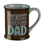"Coffee Tastes Better with Dad" Cof