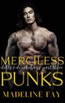 Merciless Punks: Enemies to Lovers romance (Dolls and douchebags Book 3)