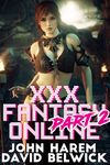 XXX Fantasy Online Part Two: A LitRPG Harem Fantasy Adventure