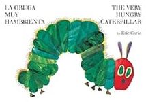 La oruga muy hambrienta/The Very Hungry Caterpillar: Bilingual Board Book