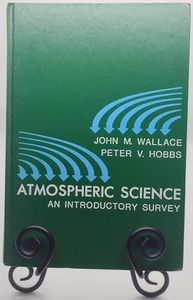 Atmospheric Science: An Introductory Survey