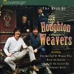 The Best Of The Houghton Weavers