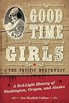 Good Time Girls of the Pacific Nort