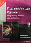 Programmable Logic Controllers: Programming Methods and Applications, 1e