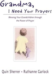 Grandma, I Need Your Prayers