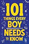 101 Things Every Boy Needs To Know: