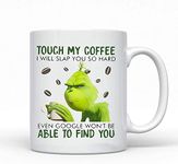 Babimarkeebei Funny Coffee Mug Touch My Coffee I Will Slap You Hard Even Won't Be Able To Find You Ceramic Coffee Mug 11oz