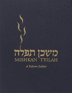 Mishkan T'filah: A Reform Siddur: Complete: Shabbat, Weekdays, and Festivals (Transliterated)